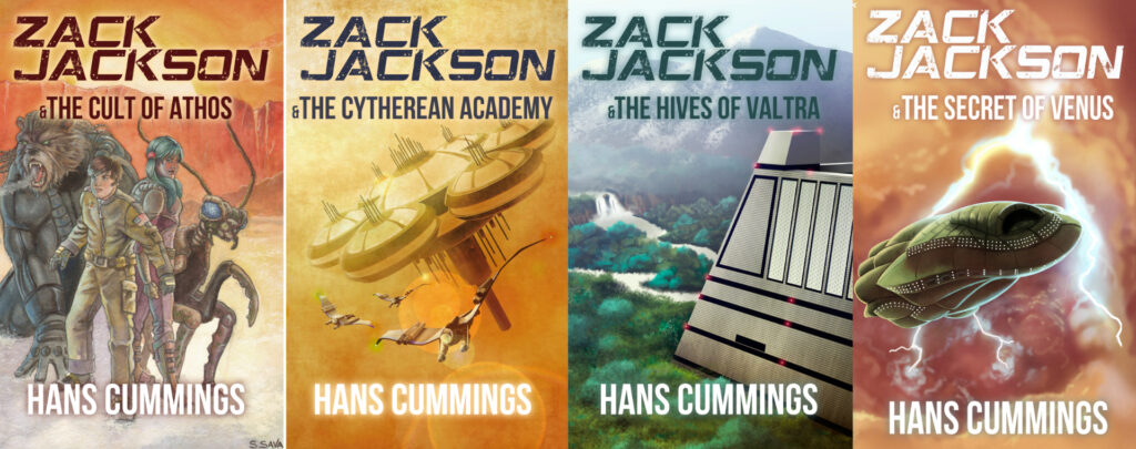 Zack Jackson 1-4 covers, left to right: ZJ1 the Cult of Athos, four kids on a snowy alien word: Zack Jackson a human boy, Jenny DuBois, a human girl, Ix, an insectoid valtraxian, and Mungus, an ursine biped; ZJ2 Cytherean Academy: a aerostat (floating city) high in the yellow-orange sulfurous clouds of Venus; ZJ3 the Hives of Valtra, a tetrahedral arcology in the lush jungles of Valtra; ZJ4 the Secret of Venus, a bulbous, oblong ship rising from the clouds of Venus in front of massive forked bolt of lightning. Cover art by Scott Christian Sava (book 1) and Joshua Pinkas (books 2-4).